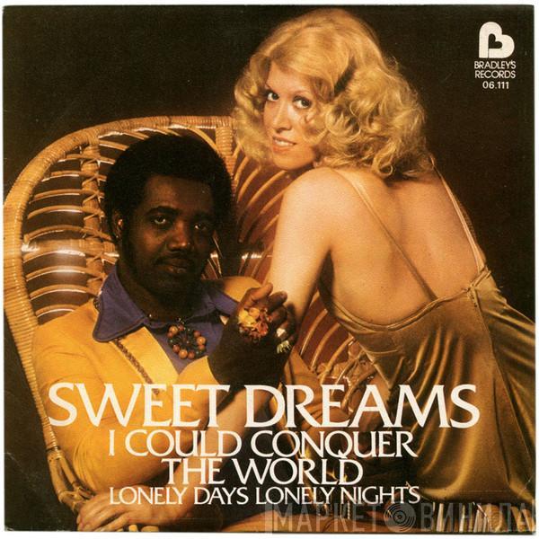 Sweet Dreams  - I Could Conquer The World / Lonely Days Lonely Nights