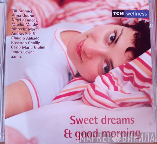  - Sweet Dreams & Good Mornings