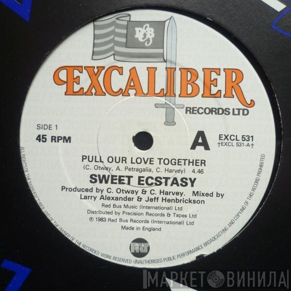 Sweet Ecstasy - Pull Our Love Together