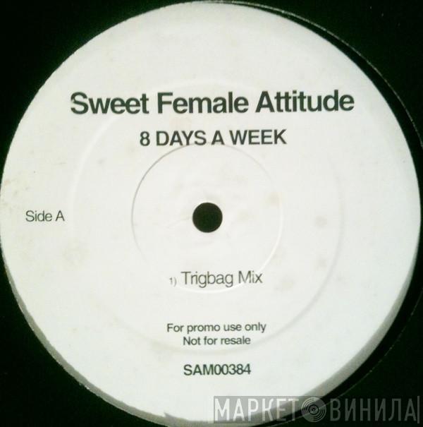 Sweet Female Attitude - 8 Days A Week