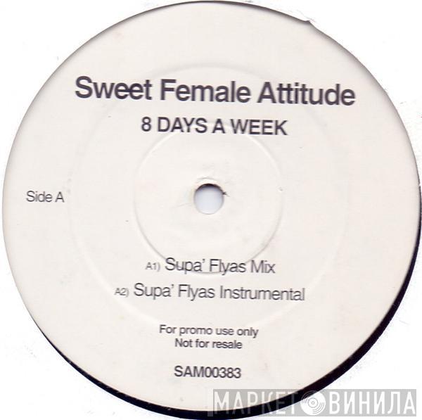 Sweet Female Attitude - 8 Days A Week