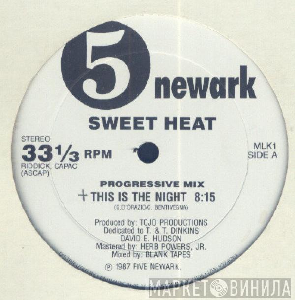 Sweet Heat  - This Is The Night