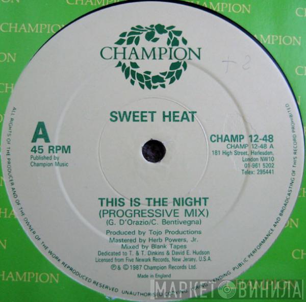 Sweet Heat  - This Is The Night