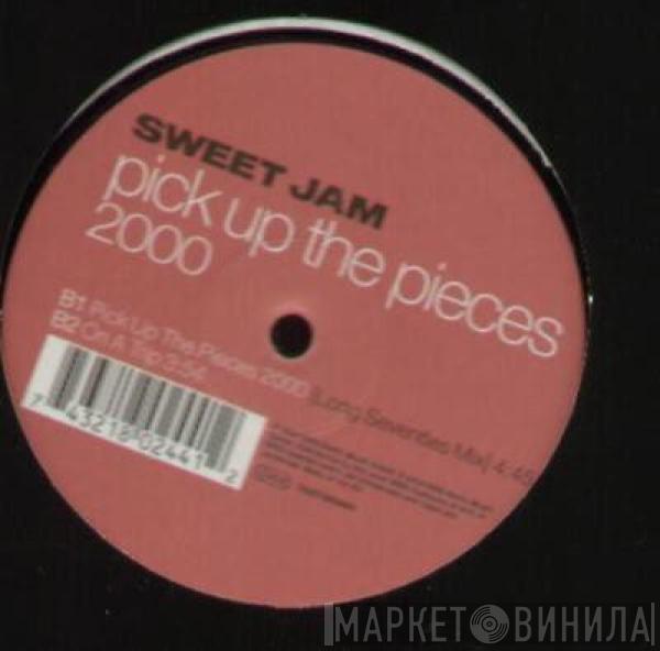 Sweet Jam - Pick Up The Pieces 2000