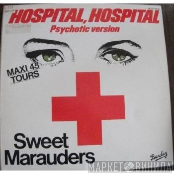 Sweet Marauders - Hospital, Hospital