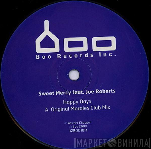 Sweet Mercy, Joe Roberts - Happy Days