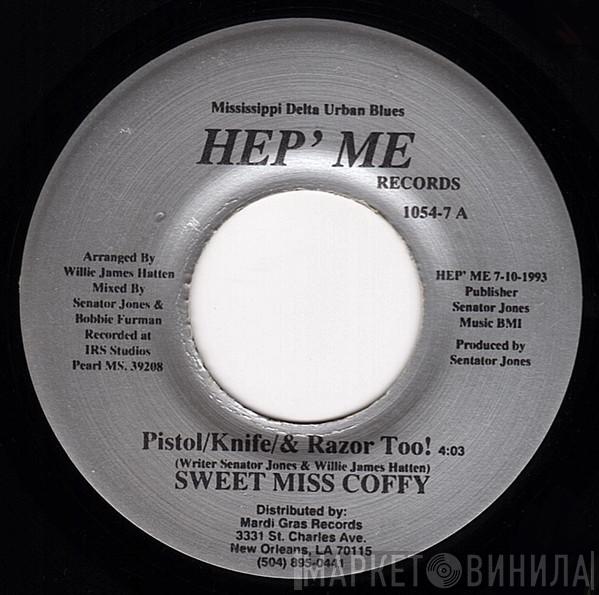 Sweet Miss Coffy  - Pistol / Knife / & Razor Too!