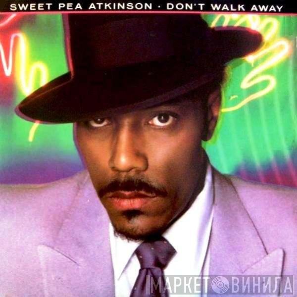 Sweet Pea Atkinson - Don't Walk Away