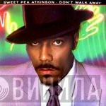 Sweet Pea Atkinson - Don't Walk Away