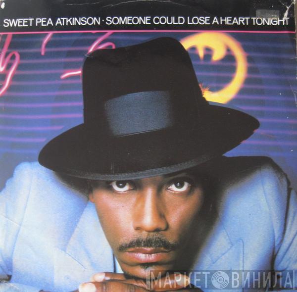  Sweet Pea Atkinson  - Someone Could Lose A Heart Tonight