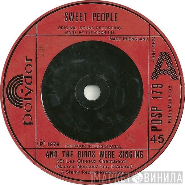 Sweet People - And The Birds Were Singing (Et Les Oiseaux Chantaient)