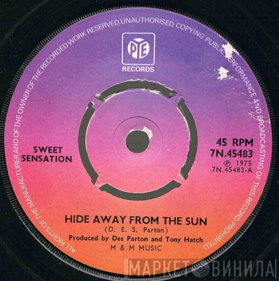 Sweet Sensation  - Hide Away From The Sun / Boom Boom Boom