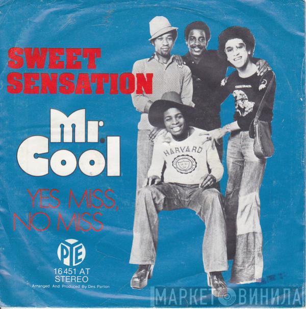 Sweet Sensation  - Mr. Cool