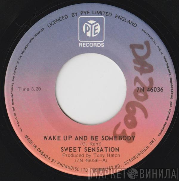 Sweet Sensation  - Wake Up And Be Somebody