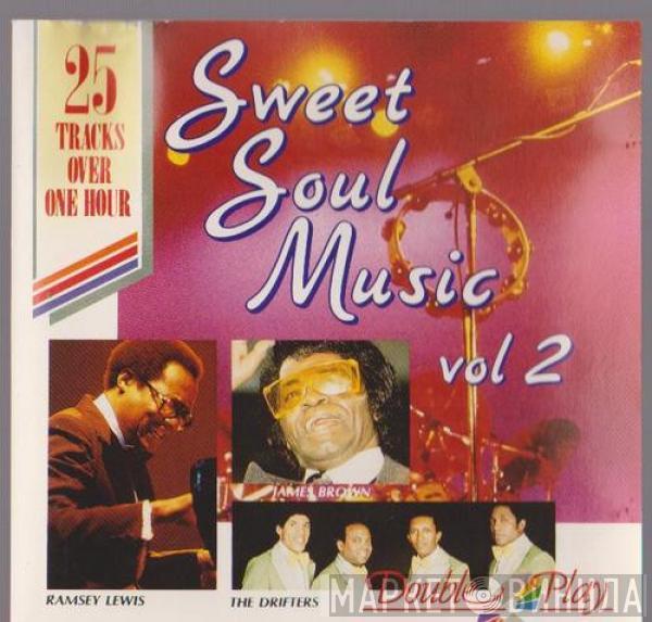  - Sweet Soul Music (Volume 2)