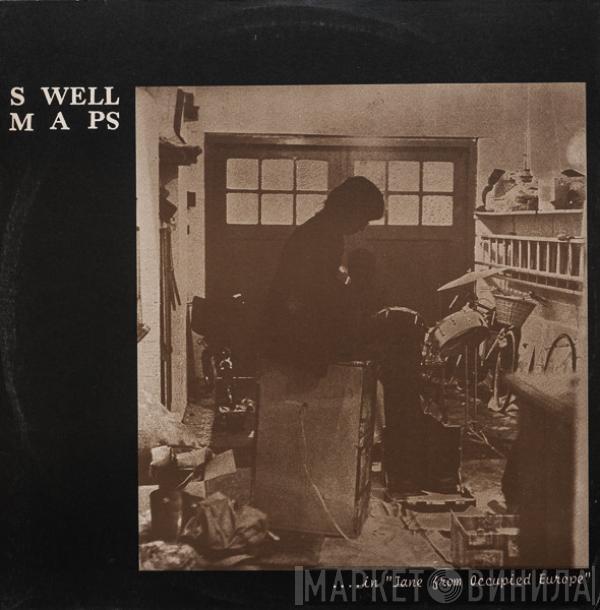  Swell Maps  - ....In "Jane From Occupied Europe"