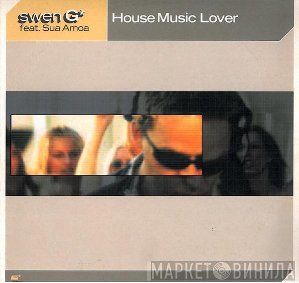 Swen G* - House Music Lover