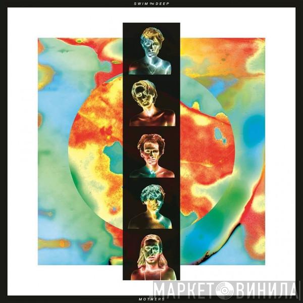 Swim Deep - Mothers