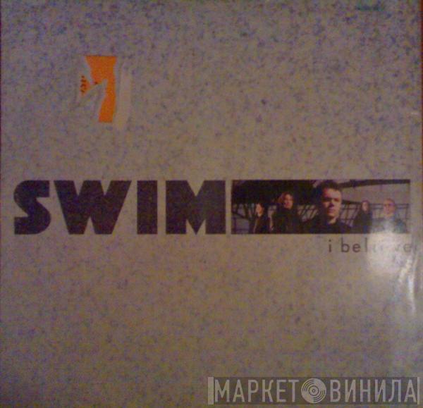 Swim  - I Believe