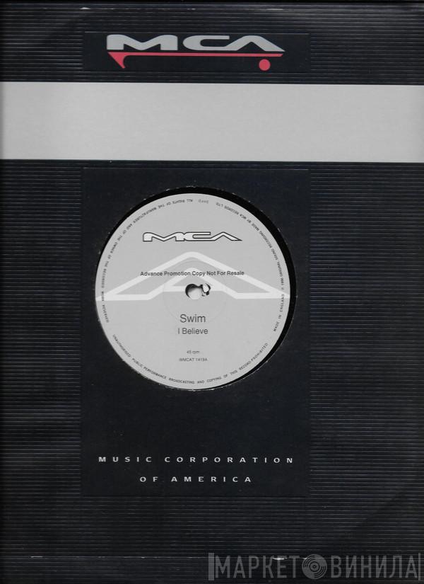 Swim  - I Believe