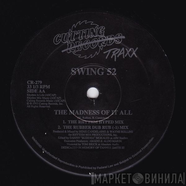Swing 52 - The Madness Of It All / The Chase (An Encounter)