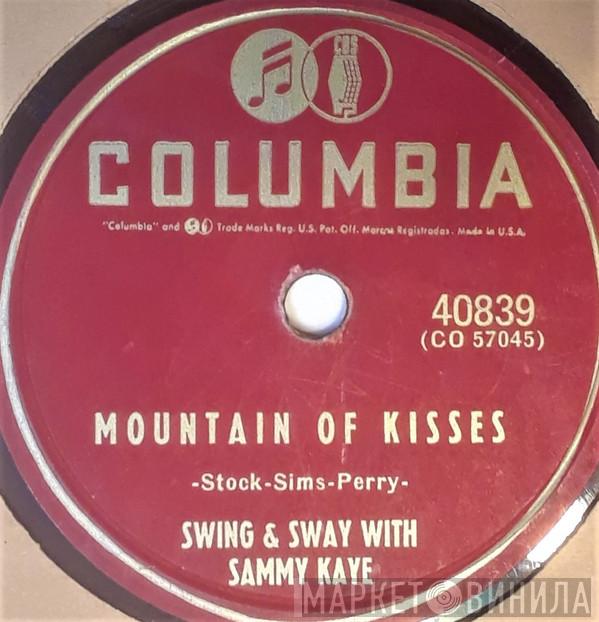  Swing And Sway With Sammy Kaye  - Mountain Of Kisses / I Met A Girl