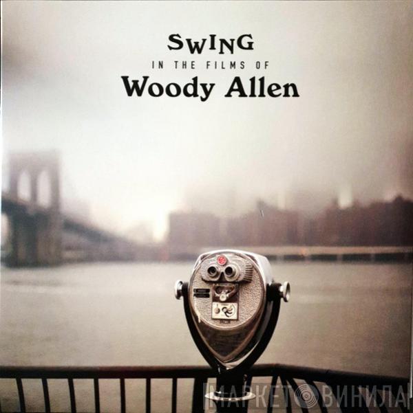  - Swing In The Films Of Woody Allen