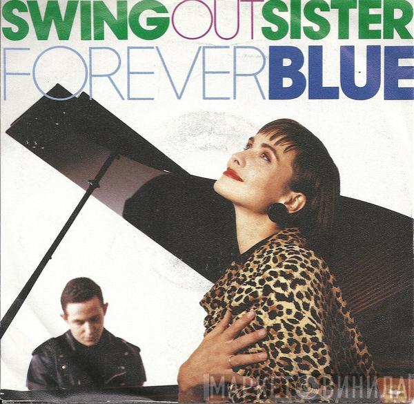 Swing Out Sister - Forever Blue