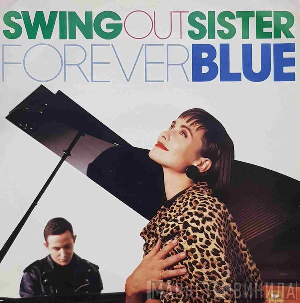 Swing Out Sister - Forever Blue