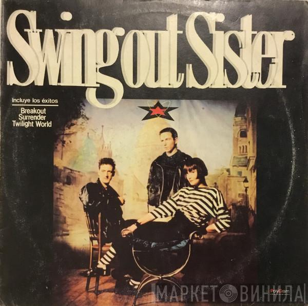 Swing Out Sister  - It's Better To Travel