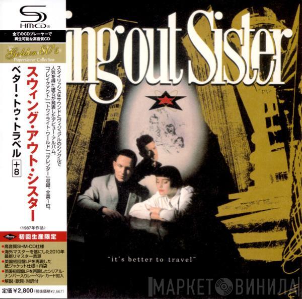  Swing Out Sister  - It's Better To Travel