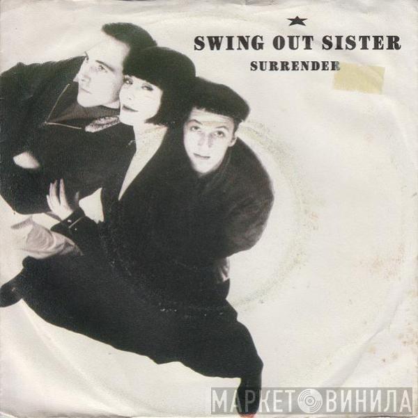  Swing Out Sister  - Surrender