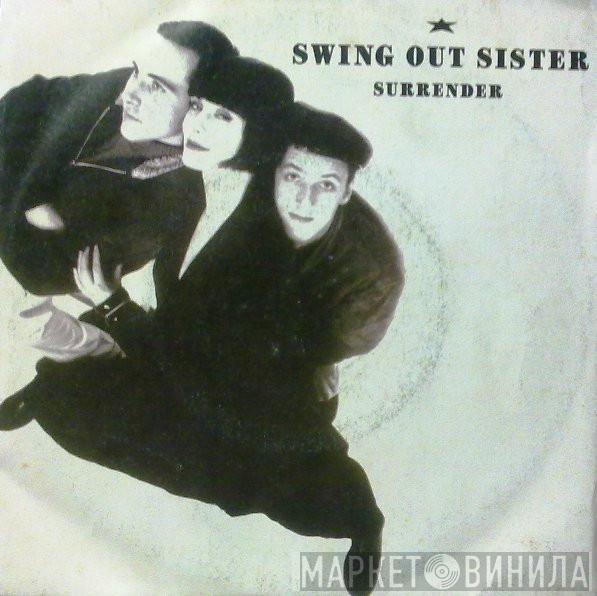  Swing Out Sister  - Surrender
