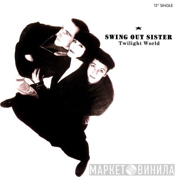  Swing Out Sister  - Twilight World