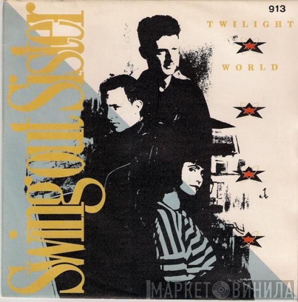 Swing Out Sister - Twilight World