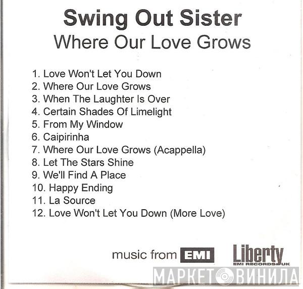 Swing Out Sister - Where Our Love Grows