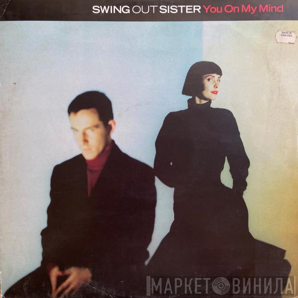 Swing Out Sister - You On My Mind