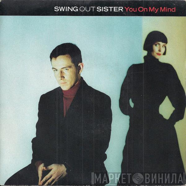 Swing Out Sister - You On My Mind