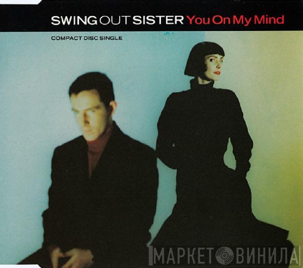 Swing Out Sister  - You On My Mind