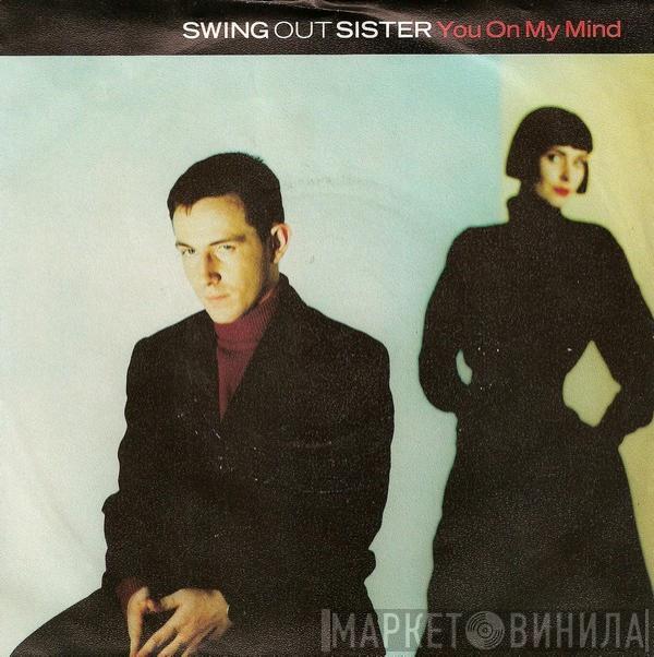 Swing Out Sister - You On My Mind