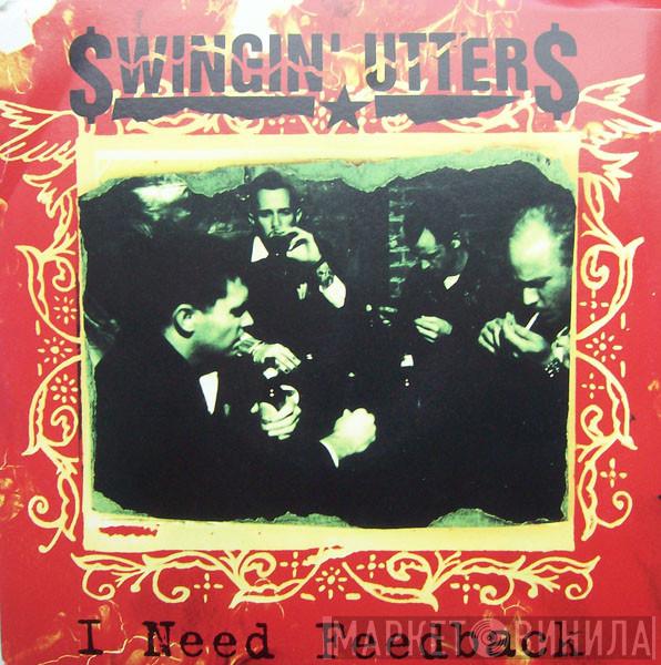 Swingin' Utters - I Need Feedback