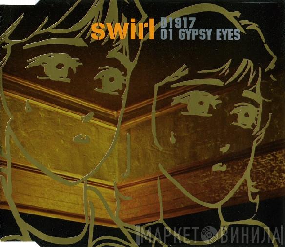 Swirl  - Gypsy Eyes
