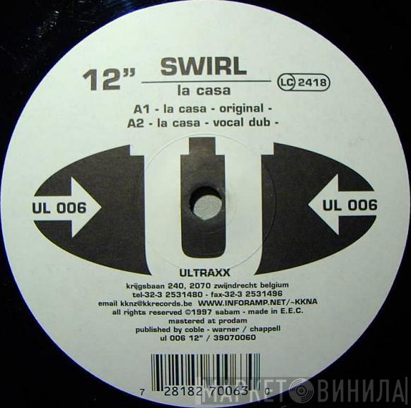 Swirl - La Casa