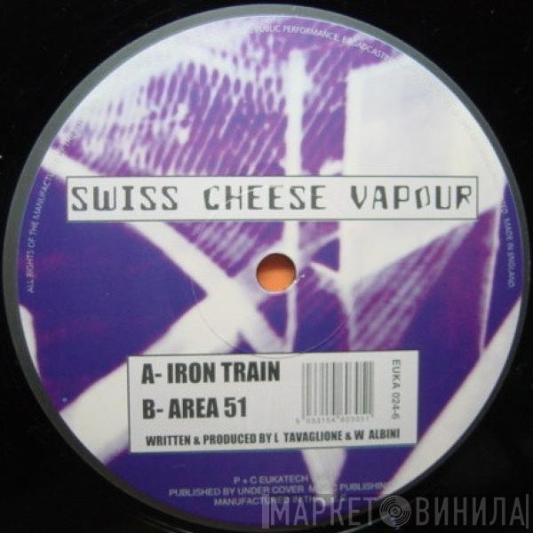 Swiss Cheese Vapour - Iron Train / Area 51