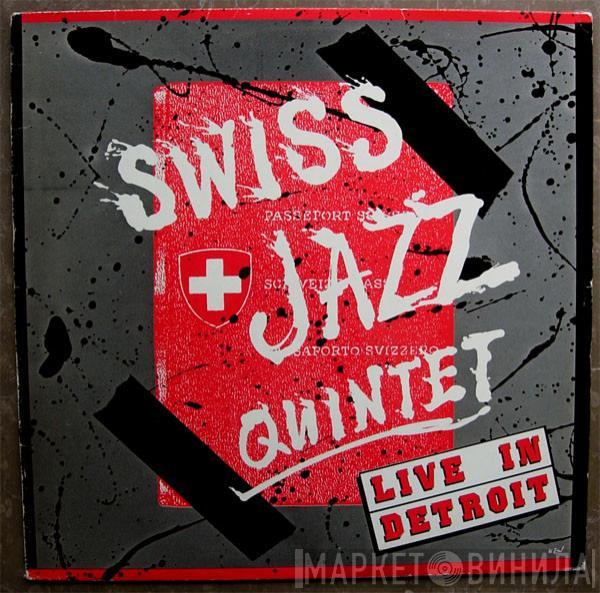 Swiss Jazz Quintet - Live In Detroit