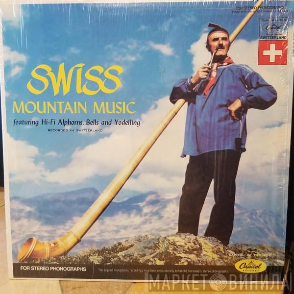  - Swiss Mountain Music