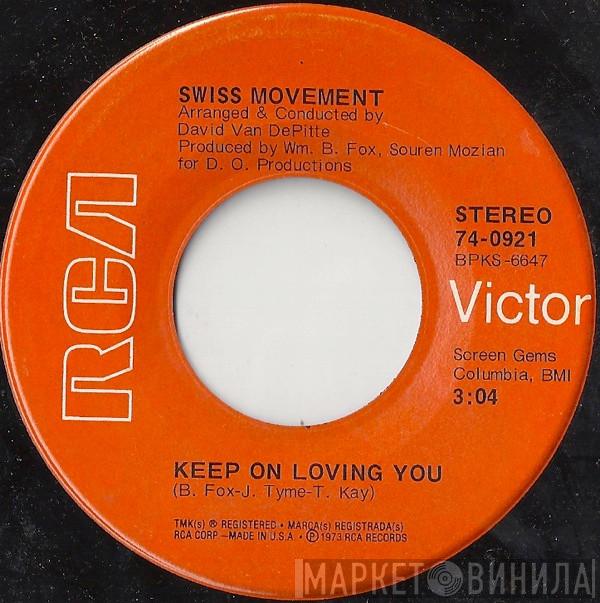 Swiss Movement - Keep On Loving You / Take Me Back Again