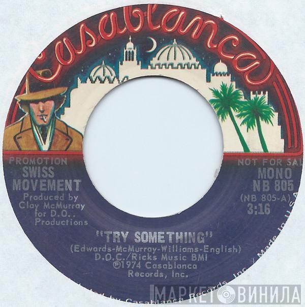 Swiss Movement - Try Something