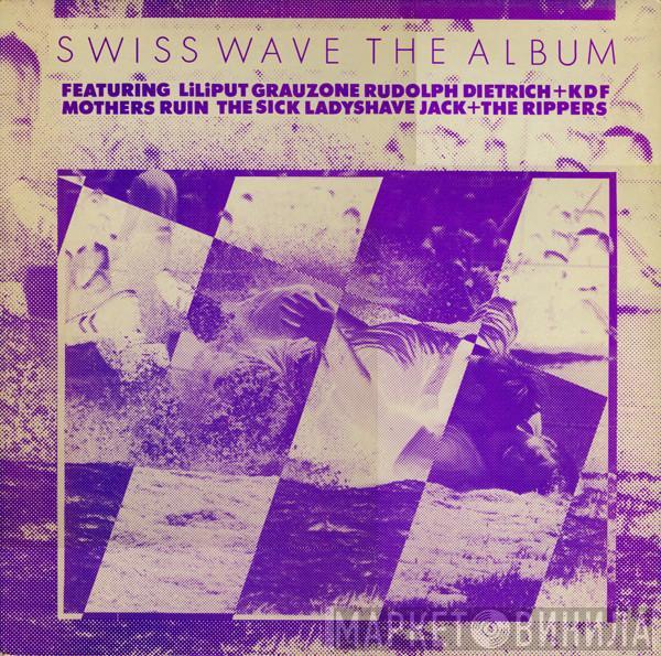  - Swiss Wave The Album