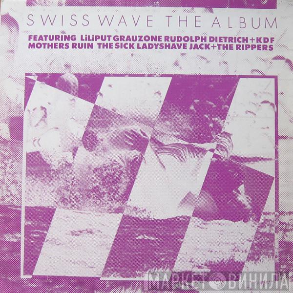  - Swiss Wave The Album